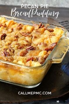 pecan pie bread pudding in a glass dish on a black plate with the words pecan pie bread pudding above it