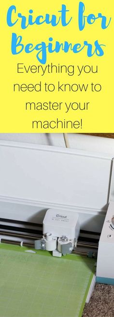 a machine that is sitting on top of a cutting mat with the words cricut for beginners everything you need to know to master your machine