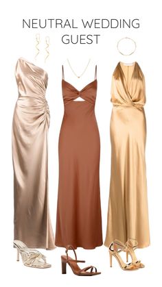 three bridesmaid dresses with the words neutral wedding guest