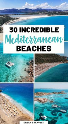 an aerial view of the beach and ocean with text overlay that reads 30 incredible mediterranean beaches