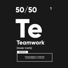 a black and white poster with the word teamwork on it's back side