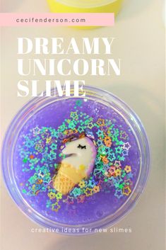 an ice cream sundae with unicorn sprinkles on it and the text dreamy unicorn slime