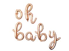 the word oh baby spelled out in gold foil balloon type letters on a white background