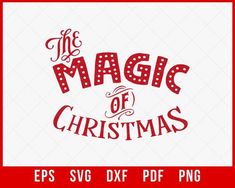 The Magic of Christmas Funny Xmas Gift SVG Cutting File Digital Download Christmast Gift, Funny Xmas Gifts, Xmas Shopping, Xmas Lights, The Magic Of Christmas, Funny Xmas