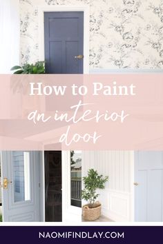 an interior door with the words how to paint an interior door