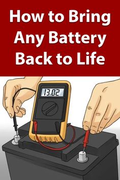 someone is using an electronic battery to charge their car's batteries with the words how to bring any battery back to life