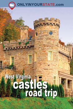 a castle with the words west virginia castles road trip on it's front cover