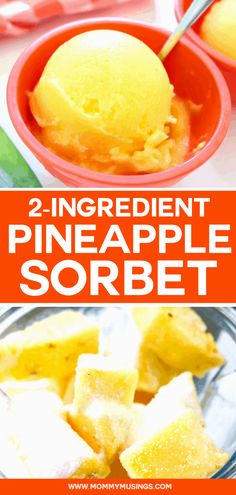 two different pictures with the words 2 ingredient pineapple sorbet in them and on top