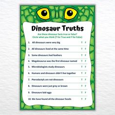 a poster with the words dinosaur truths written on it's face and eyes