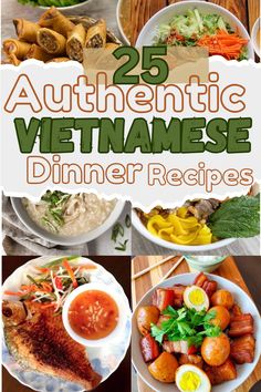 the cover of 25 authentic vietnamese dinner recipes, including meats and veggies