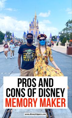 two people standing next to each other with the words pros and cons of disney memory maker