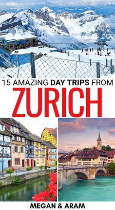 a collage of pictures with the words, 15 amazing day trips from zurch