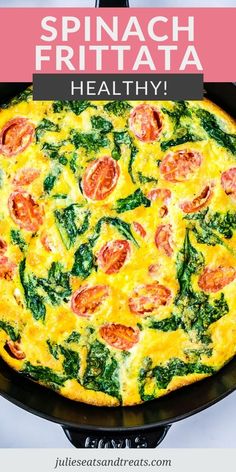 spinach frittata in a cast iron skillet with text overlay that reads spinach frittata healthy