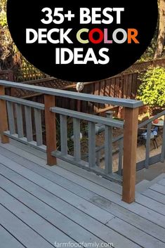 a wooden deck with the words 35 best deck color ideas on it and an image of a