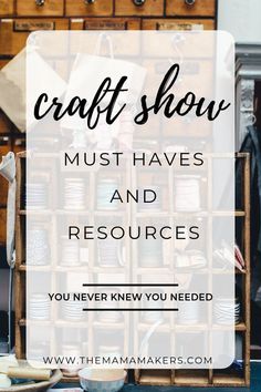 the words craft show must have and resources you never knew you needed to do it