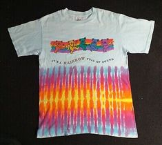 a tie dye shirt with the words, it's a rainbow full of sound