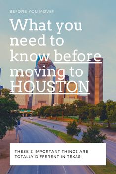 a city street with the words, what you need to know before moving to houston