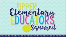 the upper elementary teachers squared logo is shown in multicolored letters on a blue background