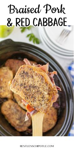 the crock pot is filled with baked pork and red cabbage