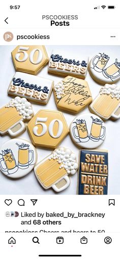 some cookies that have been decorated to look like beer mugs and the words save water drink