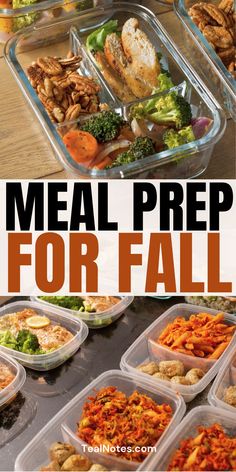 the meal prep for fall is ready to be eaten