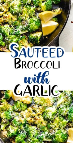 Collage showing two photos of broccoli and lemon in a pan. Cooking Fresh Broccoli, Sauteed Broccoli, Sautéed Broccoli, Broccoli With Garlic, Butter Broccoli, Broccoli Recipes Side Dish, Broccoli Side Dish, Broccoli Sauteed, Garlic Broccoli