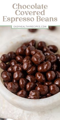 chocolate covered espresso beans in a white bowl with text overlay that reads homemade chocolate covered espresso beans