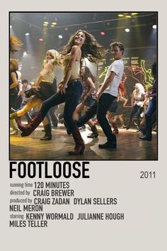 the poster for footloose shows dancers on stage