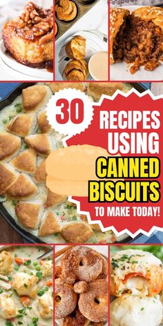 the cover of 30 recipes using canned biscuits to make today, with pictures of different types of baked goods