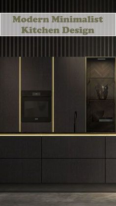 modern minimalist kitchen design with black cabinets and gold trim on the doors, drawers and shelves