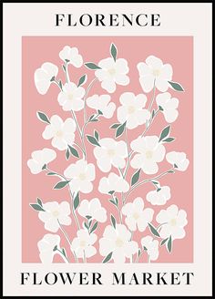 the flower market poster with white flowers on pink background