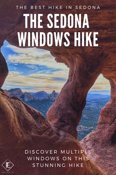 the best hike in sedona, the sedona windows hike discovery guide