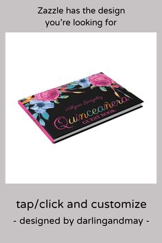 the front cover of a book with flowers on it and text that reads,'zazzle has the design you're looking for