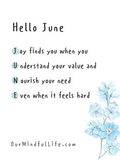 a blue flower with the words hello june written on it and an image of flowers