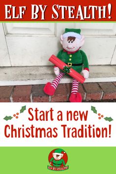 an elf stuffed animal sitting in front of a door with the words start a new christmas tradition