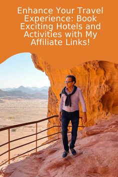 a man standing on top of a cliff next to a mountain with the words enhance your travel experience book exciting hotels and activities with my affiliate links