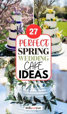 wedding cakes with flowers and greenery on top are featured in the magazine perfect spring wedding cake ideas