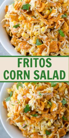 two white bowls filled with fried corn salad and the words fritos corn salad