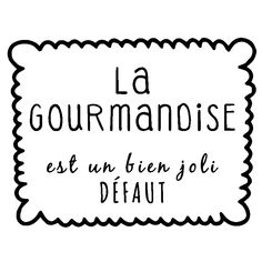 the words la gourmandisse written in black ink on a white background