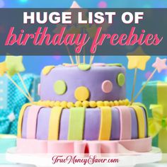 a birthday cake with the words huge list of birthday freebies