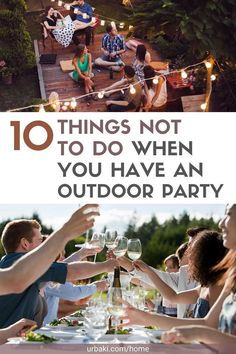 an outdoor party with people toasting and drinking wine in front of the camera text reads 10 things not to do when you have an outdoor party