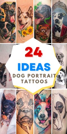 many different pictures of dogs and their faces with the words, 24 ideas for dog portrait tattoos