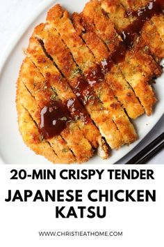 chicken with sauce on it and the words, 20 min crispy tender japanese chicken katsu