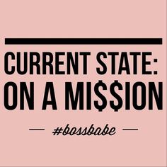 a pink background with the words current state on a mission