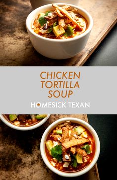 two bowls of chicken tortilla soup on a cutting board with the title above it