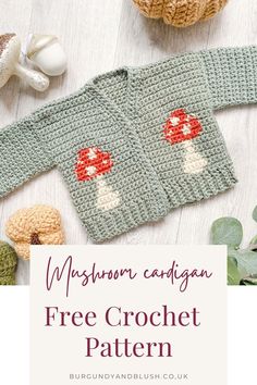 a knitted mushroom cardigan with the text, free crochet pattern on it