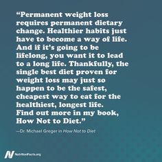 There are more than half a million scientific papers in the medical literature on obesity with a hundred new ones published every day. It's no wonder no one has yet pulled together all of the best science...until now. Dr Greger, Gmo Foods, Plant Based Lifestyle, A Way Of Life, Processed Food, Longer Life, Way Of Life, Healthy Habits