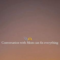 an airplane is flying in the sky with a message above it that reads conversation with mom can fix everything