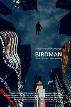 a movie poster for birdman with skyscrapers in the background and a man flying through the air