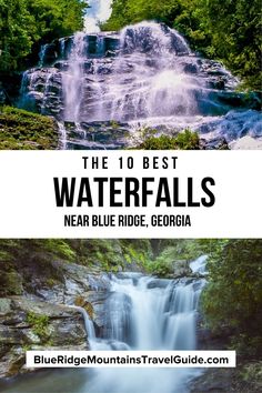 waterfalls in the blue mountains with text overlay that reads the 10 best waterfalls near blue ridge, georgia